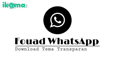 Fouad Whatsapp Transparan